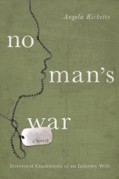 book No Man's War: Irreverent Confessions of an Infantry Wife