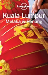 book Kuala Lumpur, Melaka & Penang Travel Guide