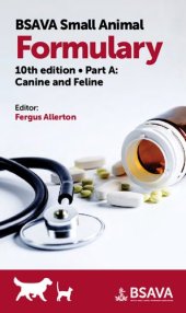 book BSAVA Small Animal Formulary, 10th edition - Part A: Canine and Feline