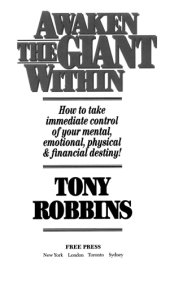 book Awaken the giant within: how to take immediate control of your mental, emotional, physical & financial destiny