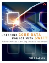 book Learning Core Data for iOS with Swift: A Hands-On Guide to Building Core Data Applications