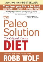 book The Paleo Solution: The Original Human Diet