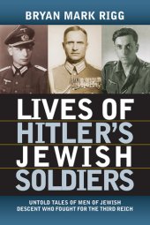 book Lives of Hitler's Jewish Soldiers