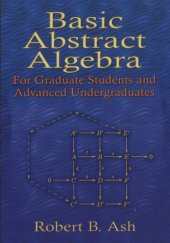 book Basic Abstract Algebra: For Graduate Students and Advanced Undergraduates