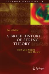 book A Brief History of String Theory From Dual Models to M-Theory