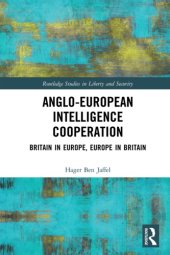 book Anglo-European Intelligence Cooperation: Britain In Europe, Europe In Britain