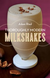 book Thoroughly Modern Milkshakes