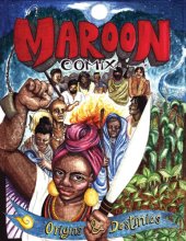 book Maroon Comix: Origins and Destinies