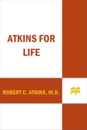 book Atkins for life: the complete controlled carb program for permanent weight loss and good health