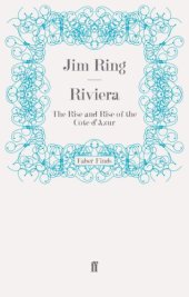 book Riviera: the rise and rise of the C¡ote d'Azur