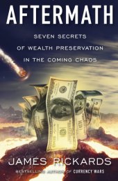 book Aftermath: seven secrets of wealth preservation in the coming chaos