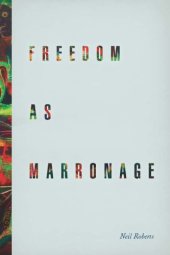 book Freedom as marronage