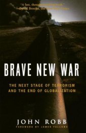 book Brave New War: The Next Stage of Terrorism and the End of Globalization