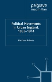 book Political movements in urban England, 1832-1914