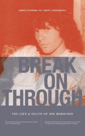 book Break on Through: The Life and Death of Jim Morrison