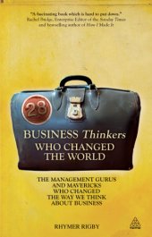 book 28 business thinkers who changed the world: the management gurus and mavericks who changed the way we think about business