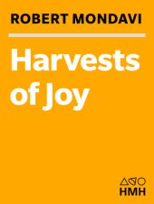 book Harvests of joy: how the good life became great business