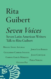 book Seven voices ; seven Latin American writers talk to Rita Guibert