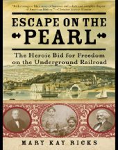 book Escape on the pearl: passage to freedom from washington, d.c