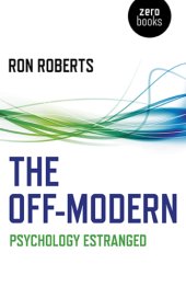 book The off-modern: psychology estranged