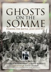 book Ghosts on the Somme: filming the battle, June-July 1916