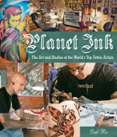 book Planet ink: the art and studios of the world's top tattoo artists