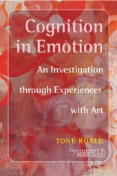 book Cognition in emotion an investigation through experiences with art