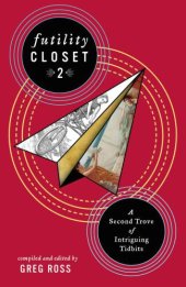 book Futility Closet 2: A Second Trove of Intriguing Tidbits