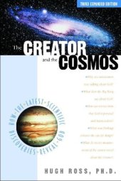 book The Creator and the Cosmos: How the Latest Scientific Discoveries Reveal God