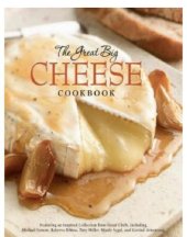 book The Great Big Cheese Cookbook