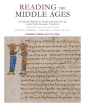 book Reading the Middle Ages: sources from Europe, Byzantium, and the Islamic world