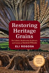 book Restoring heritage grains - the culture, diversity, and resilience of landr