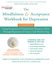 book The mindfulness and acceptance workbook for depression: using acceptance and commitment therapy to move through depression and create a life worth living