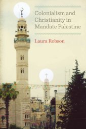 book Colonialism and christianity in mandate Palestine