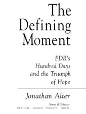 book The defining moment: FDR's hundred days and the triumph of hope