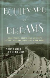 book Boulevard of dreams: heady times, heartbreak, and hope along the Grand Concourse in the Bronx