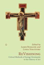 book ReVisioning: critical methods of seeing Christianity in the history of art