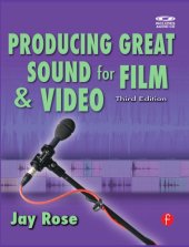 book Producing great sound for film and video: expert tips from preproduction to final mix