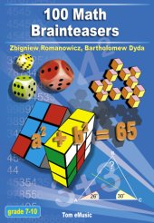 book 100 math brainteasers: Arithmetic, Algebra, and Geometry Brain Teasers, Puzzles, Games, and Problems with Solutions