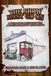 book The Show Must Go On: a young man's adventures with a travelling show in 1950s Britain