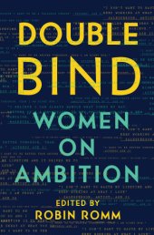 book Double bind: women on ambition