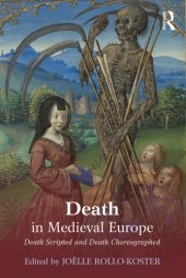 book Death in medieval Europe: death scripted and death choreographed