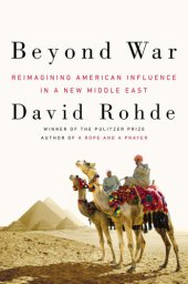 book Beyond war: reimagining American influence in a new Middle East