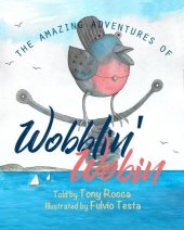 book The Amazing Adventures of Wobblin' Wobin