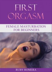 book First orgasm: female masturbation for beginners