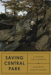 book Saving Central Park: a history and a memoir