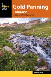 book Gold panning Colorado: a guide to the state's best sites for gold