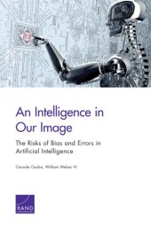 book An intelligence in our image: the risks of bias and errors in artificial intelligence