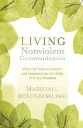 book Living nonviolent communication - practical tools to connect and communicat