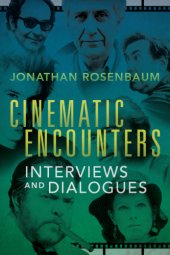 book Cinematic encounters: interviews and dialogues